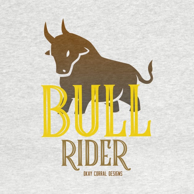 Bull Rider One by Preston James Designs